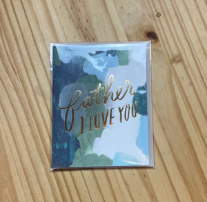 Father I Love You Card | Arrow Boutique | | Arrow Women's Boutique