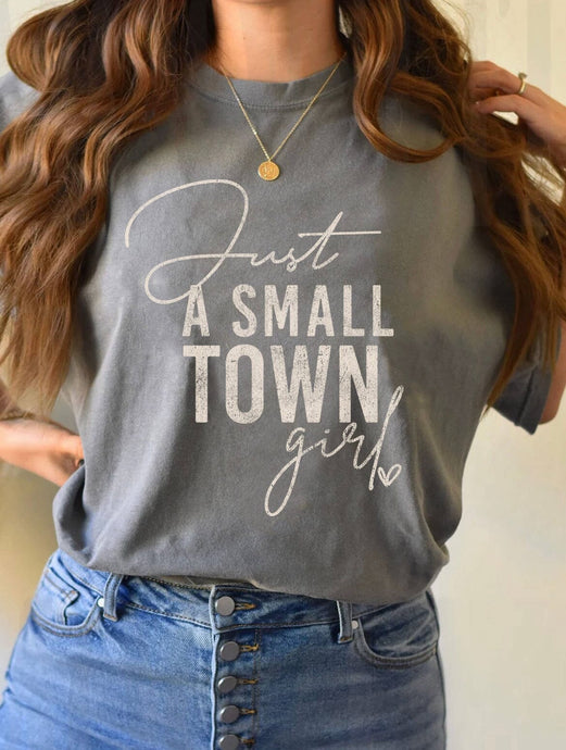 Just A Small Town Girl Tee | Arrow Boutique | | Arrow Women's Boutique